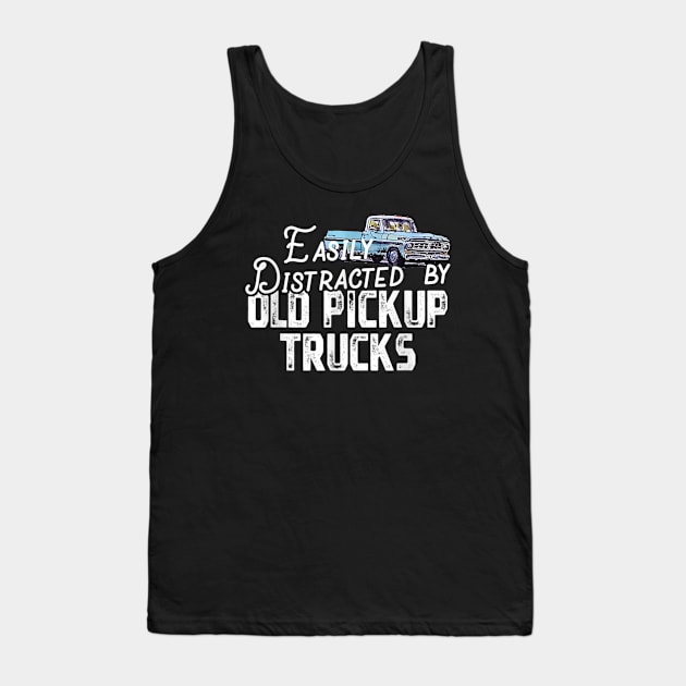 Easily Distracted By Old Pickup Trucks - Cute Trucker Tank Top by Origami Fashion